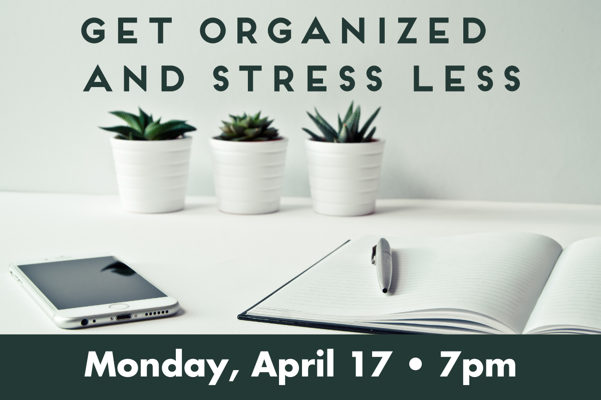 Get Organized and Stress Less